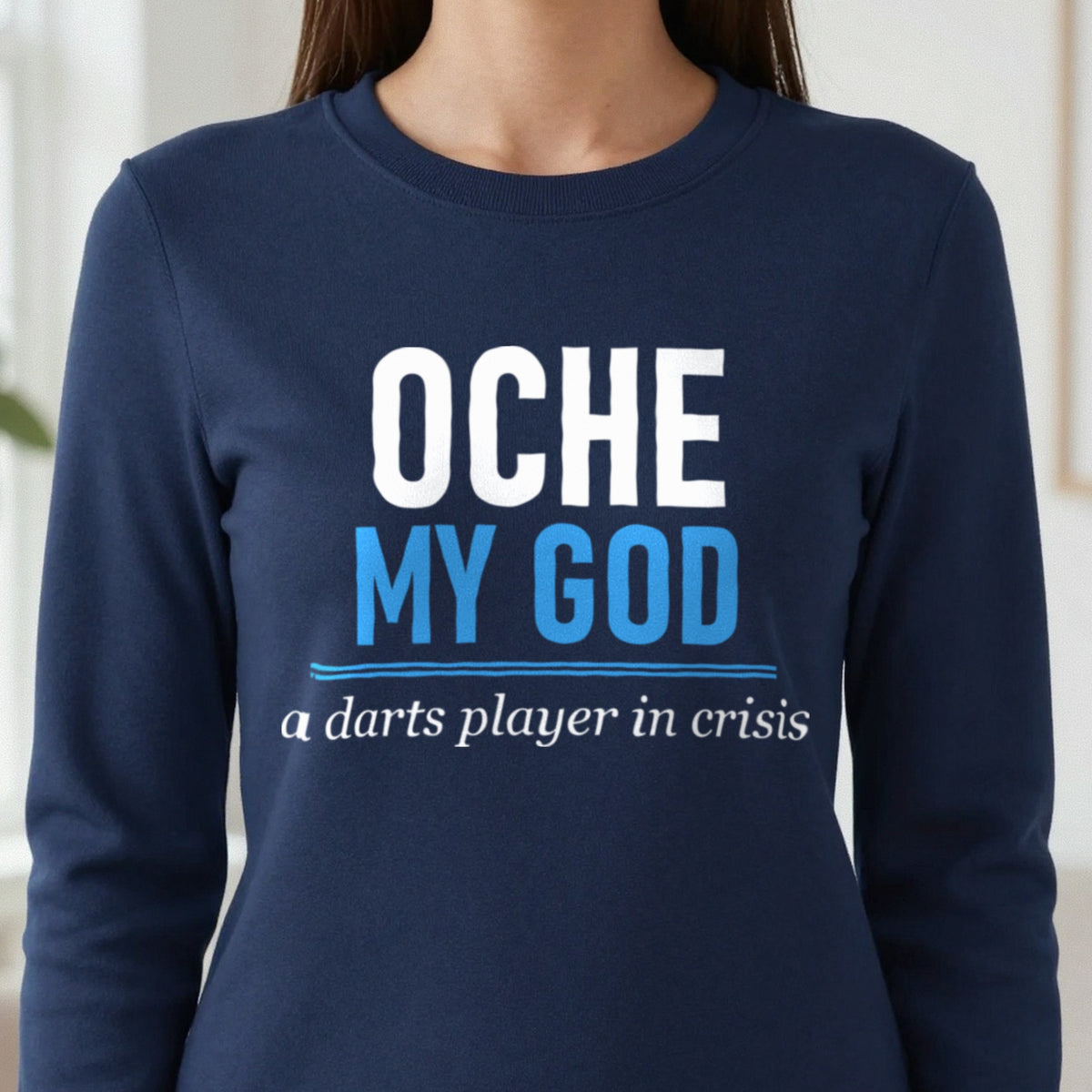 Oche My God Funny Darts T-Shirt & Sweatshirt in another colour