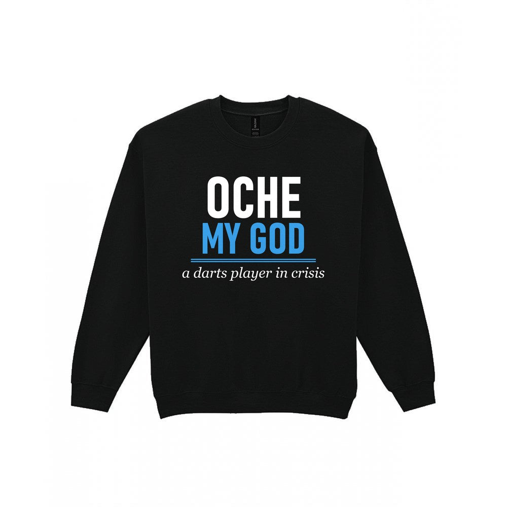 Oche My God Funny Darts T-Shirt & Sweatshirt Sweatshirt in Black