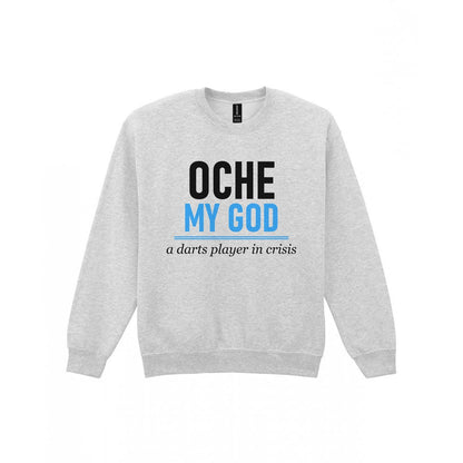 Oche My God Funny Darts T-Shirt & Sweatshirt Sweatshirt in Sport Grey