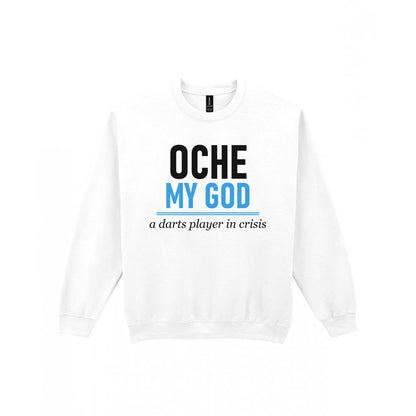 Oche My God Funny Darts T-Shirt & Sweatshirt Sweatshirt in White