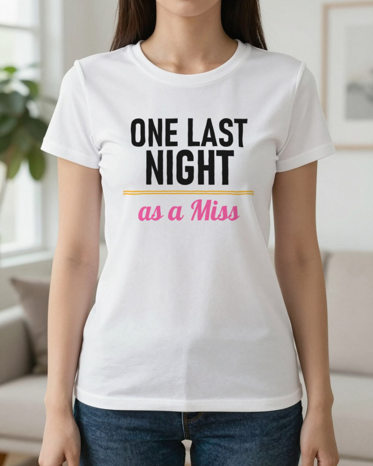 One Last Night As A Miss Hen Do T-Shirt & Sweatshirt worn