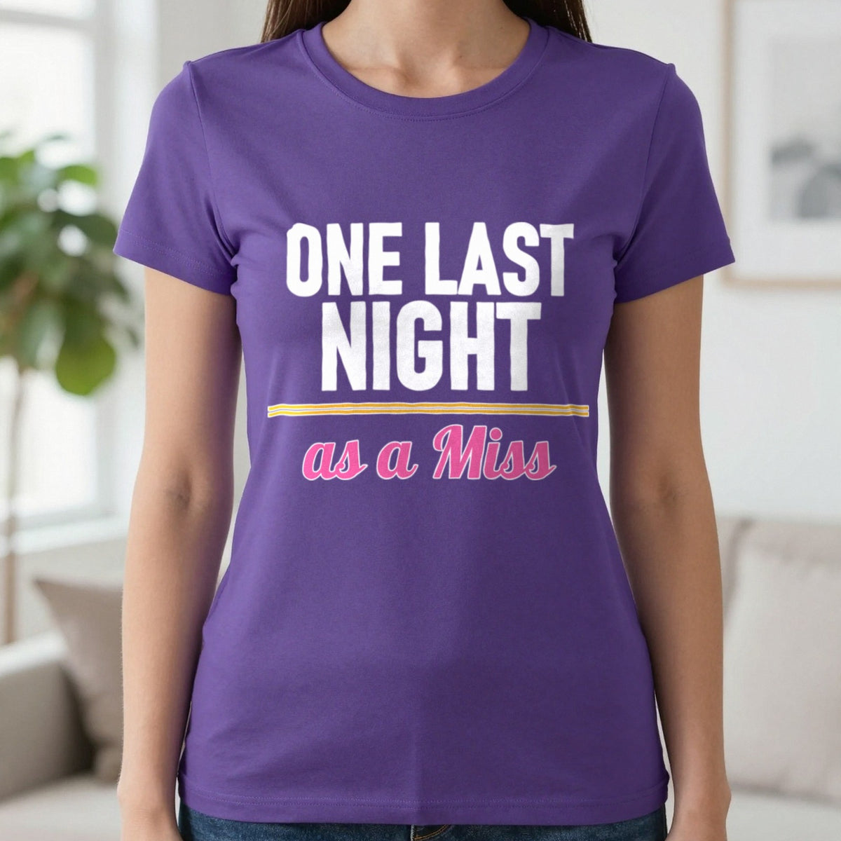 One Last Night As A Miss Hen Do T-Shirt & Sweatshirt in Purple, worn, our photo