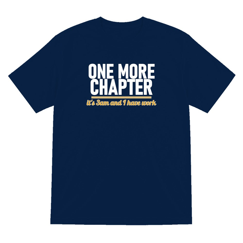One More Chapter It's 3am And I Have Work Funny T-Shirt & Sweatshirt T-Shirt in Navy