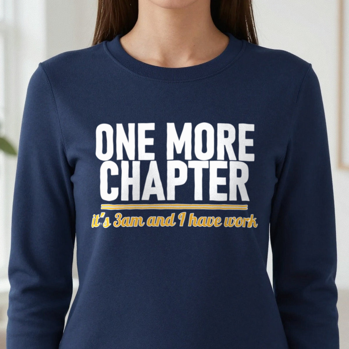 One More Chapter It's 3am And I Have Work Funny T-Shirt & Sweatshirt close-up