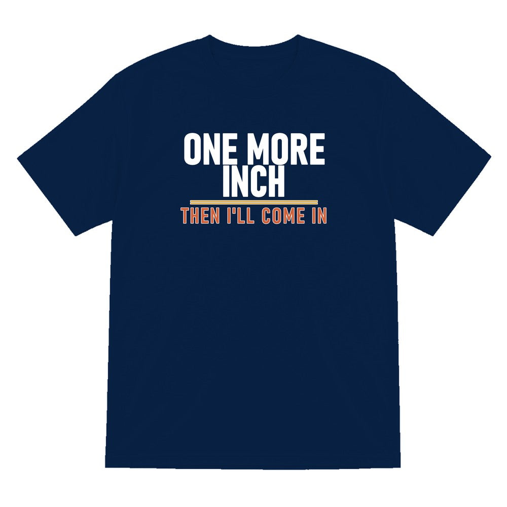One More Inch Then I'll Come In Funny Cigar T-Shirt & Sweatshirt T-Shirt in Navy