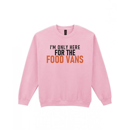I'm Only Here For The Food Vans Funny Food T-Shirt & Sweatshirt Sweatshirt in Light Pink