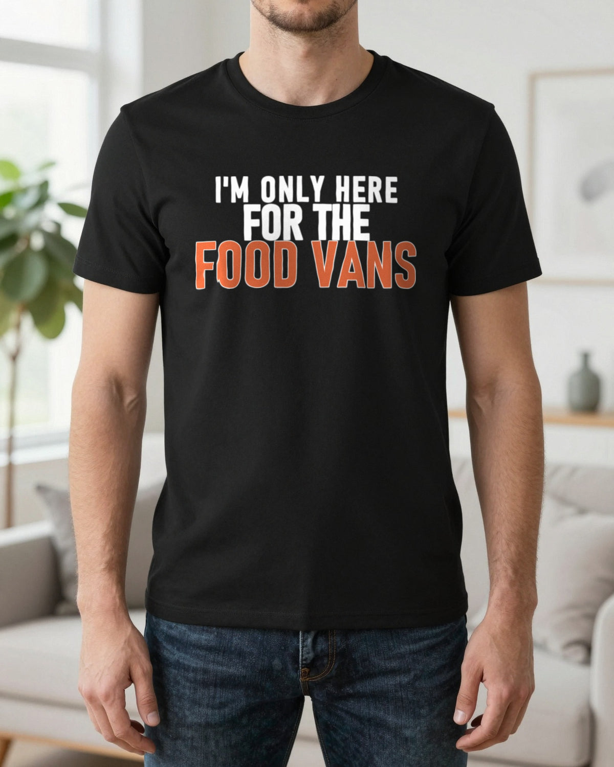 I'm Only Here For The Food Vans Funny Food T-Shirt & Sweatshirt worn
