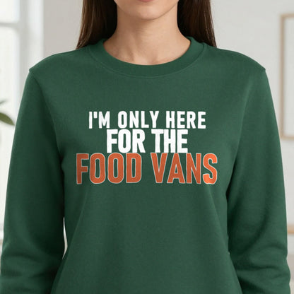 I'm Only Here For The Food Vans Funny Food T-Shirt & Sweatshirt in another colour