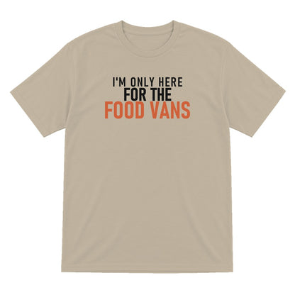 I'm Only Here For The Food Vans Funny Food T-Shirt & Sweatshirt T-Shirt in Sand