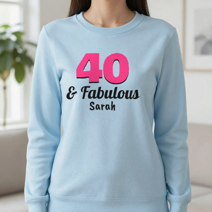 Personalised 40 And Fabulous T-Shirt Sweatshirt in Light Blue, worn, our photo