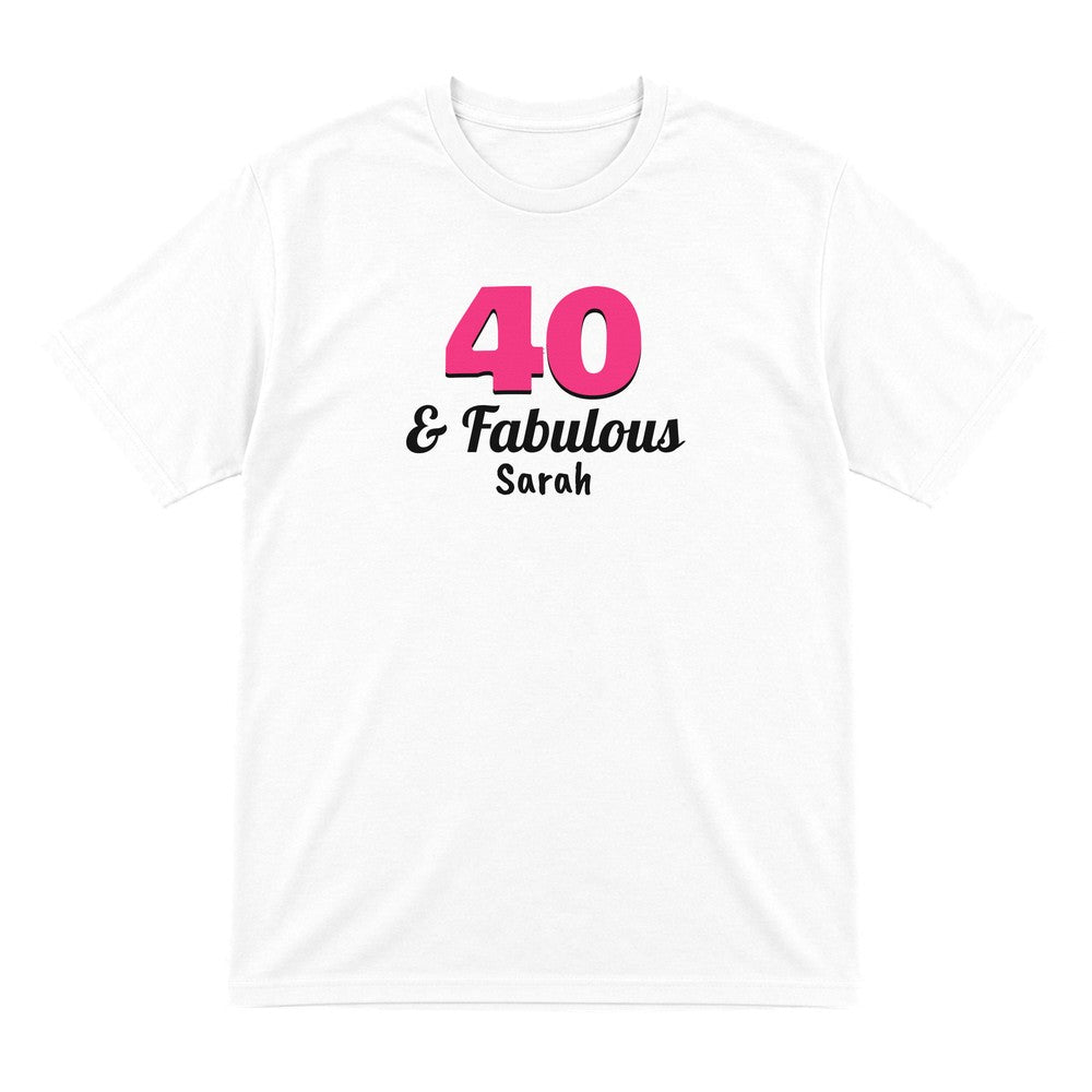 Personalised 40 And Fabulous T-Shirt laid flat