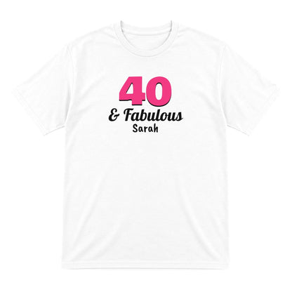 Personalised 40 And Fabulous T-Shirt laid flat