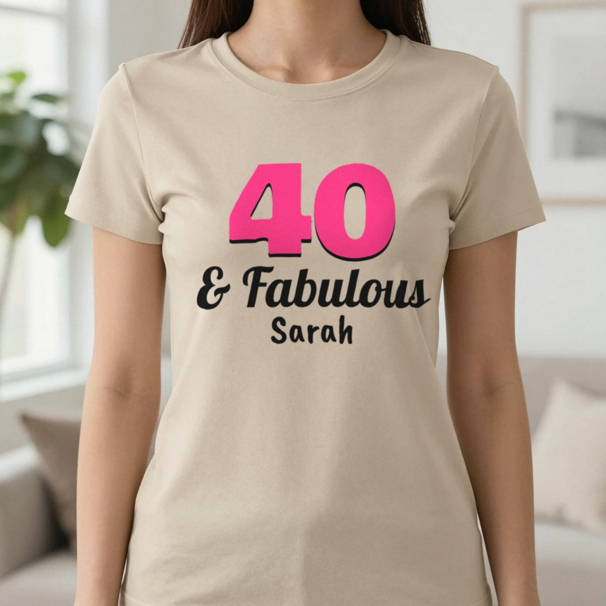 Personalised 40 And Fabulous T-Shirt T-Shirt in Sand, worn, our photo