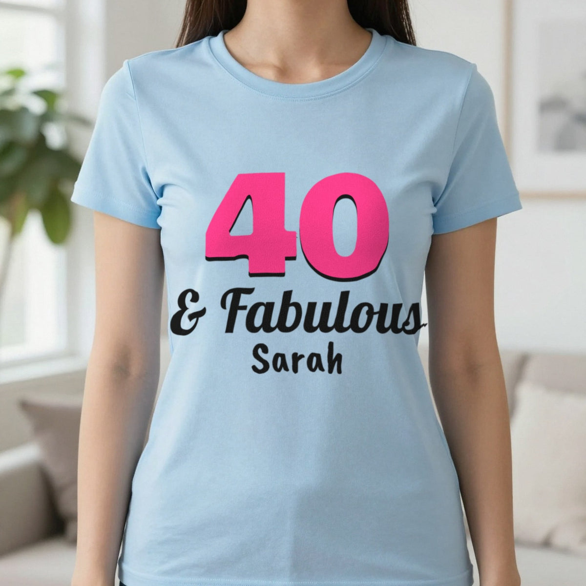 Personalised 40 And Fabulous T-Shirt T-Shirt in Light Blue, worn, our photo