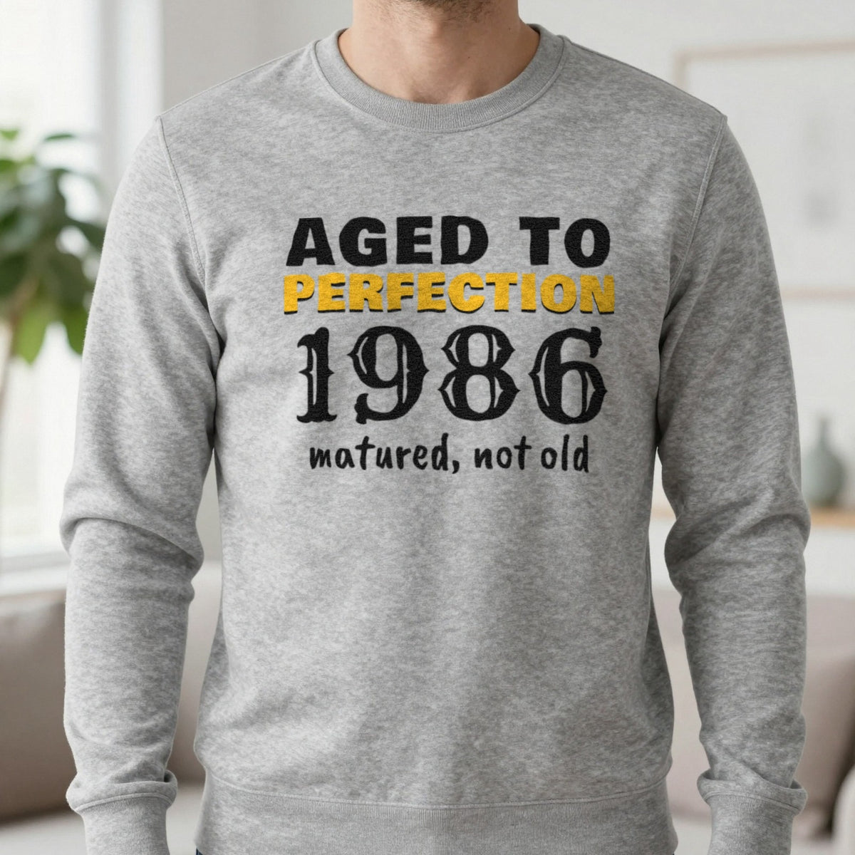 Personalised Aged To Perfection Year T-Shirt Sweatshirt in Sport Grey, worn, our photo