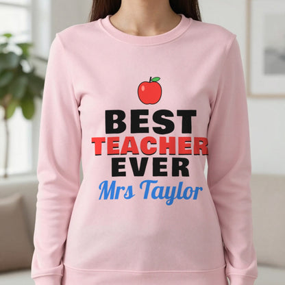 Personalised Best Teacher Ever T-Shirt & Sweatshirt Sweatshirt in Light Pink, worn, our photo