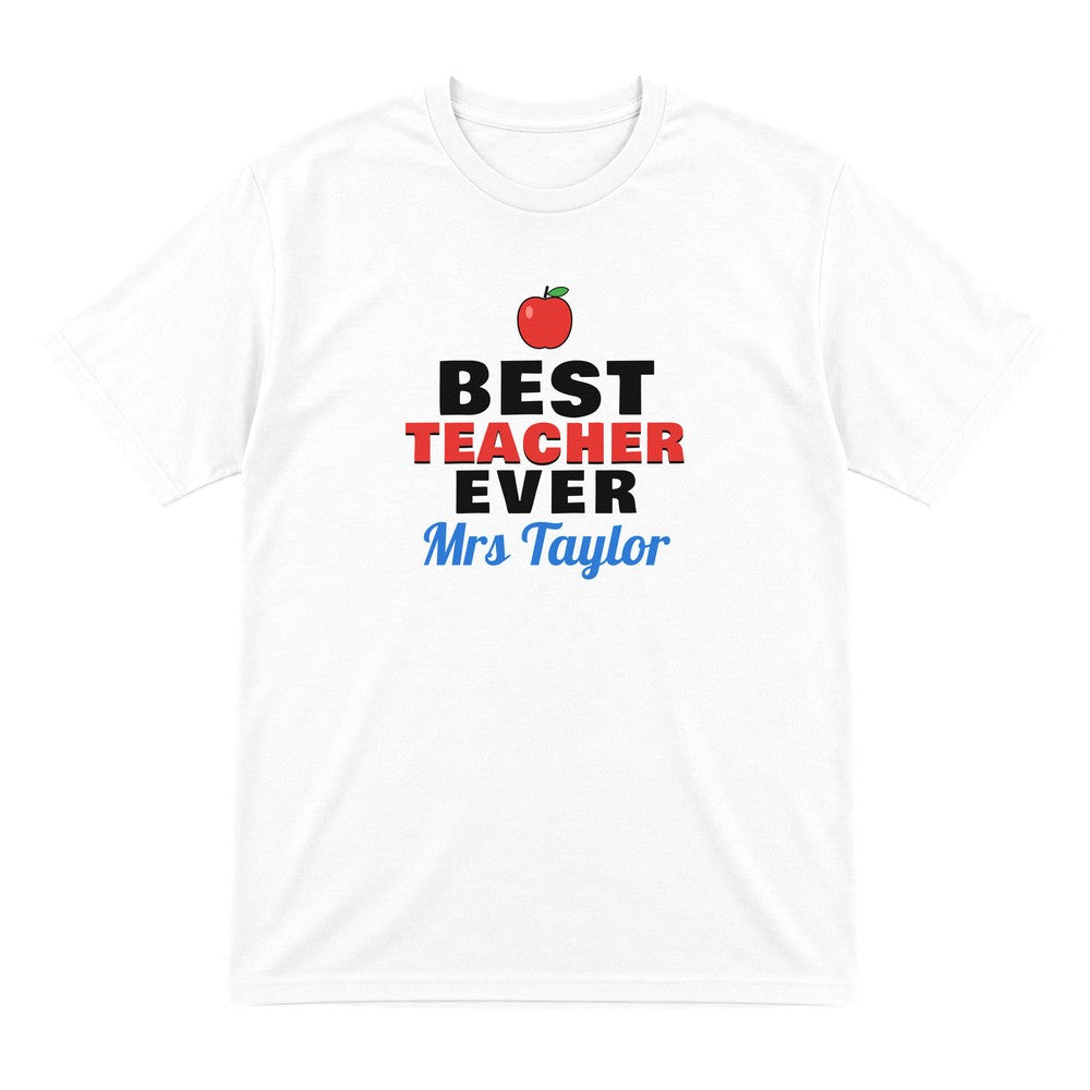 Personalised Best Teacher Ever T-Shirt & Sweatshirt laid flat