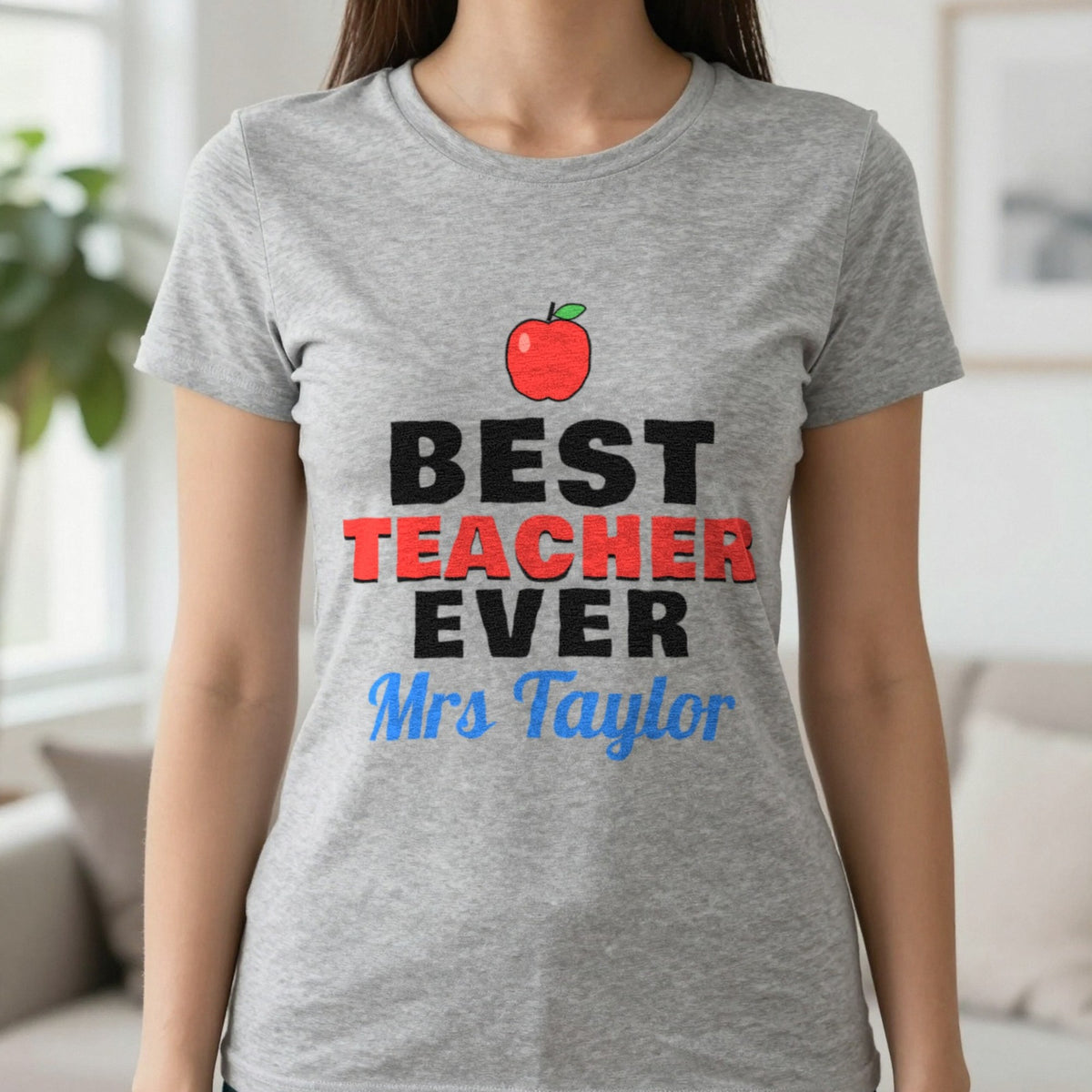 Personalised Best Teacher Ever T-Shirt & Sweatshirt T-Shirt in Sport Grey, worn, our photo