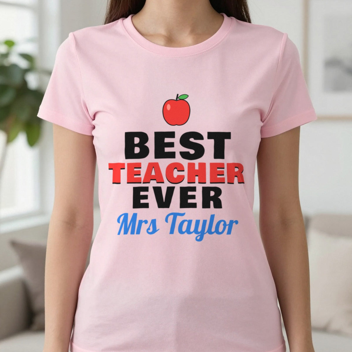 Personalised Best Teacher Ever T-Shirt & Sweatshirt T-Shirt in Light Pink, worn, our photo