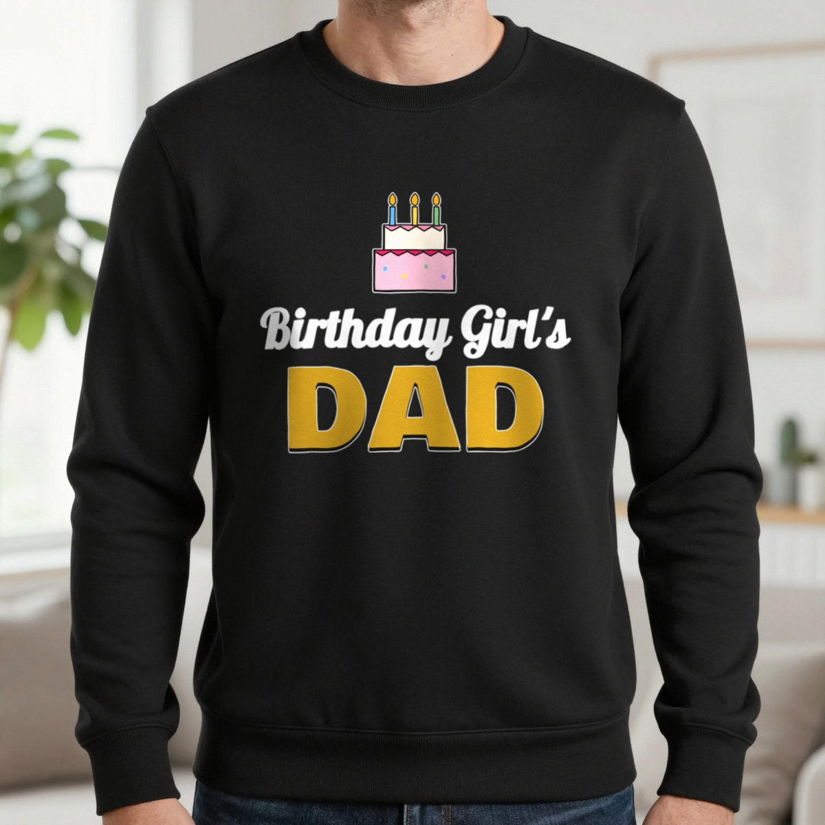 Personalised Birthday Girl's Dad T-Shirt Sweatshirt in Black, worn, our photo