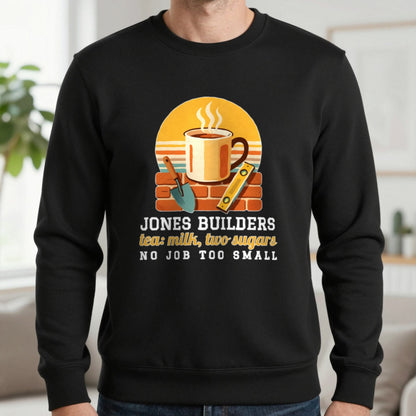 Personalised Builders T-Shirt & Sweatshirt Sweatshirt in Black, worn, our photo
