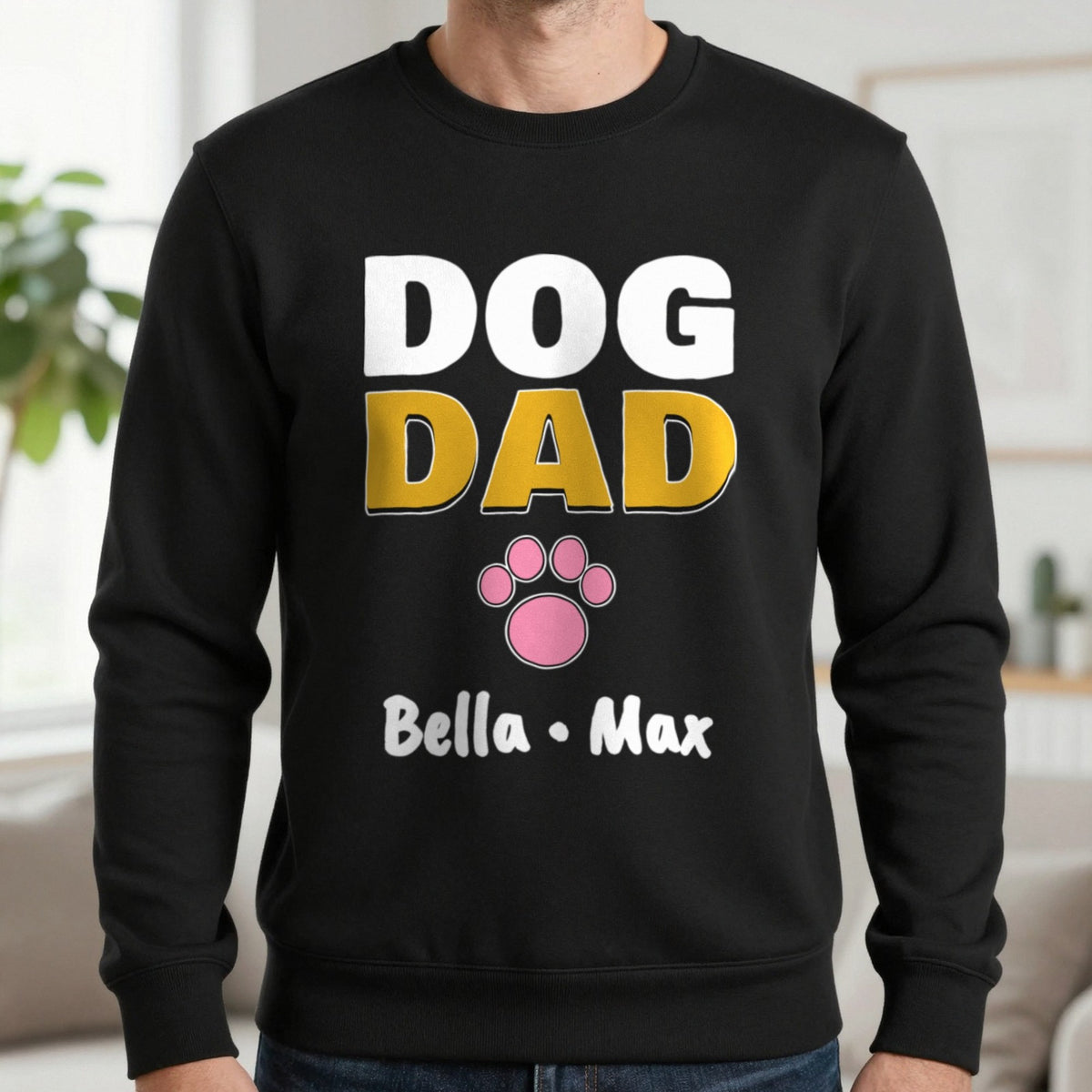 Personalised Dog Dad Names T-Shirt & Sweatshirt Sweatshirt in Black, worn, our photo