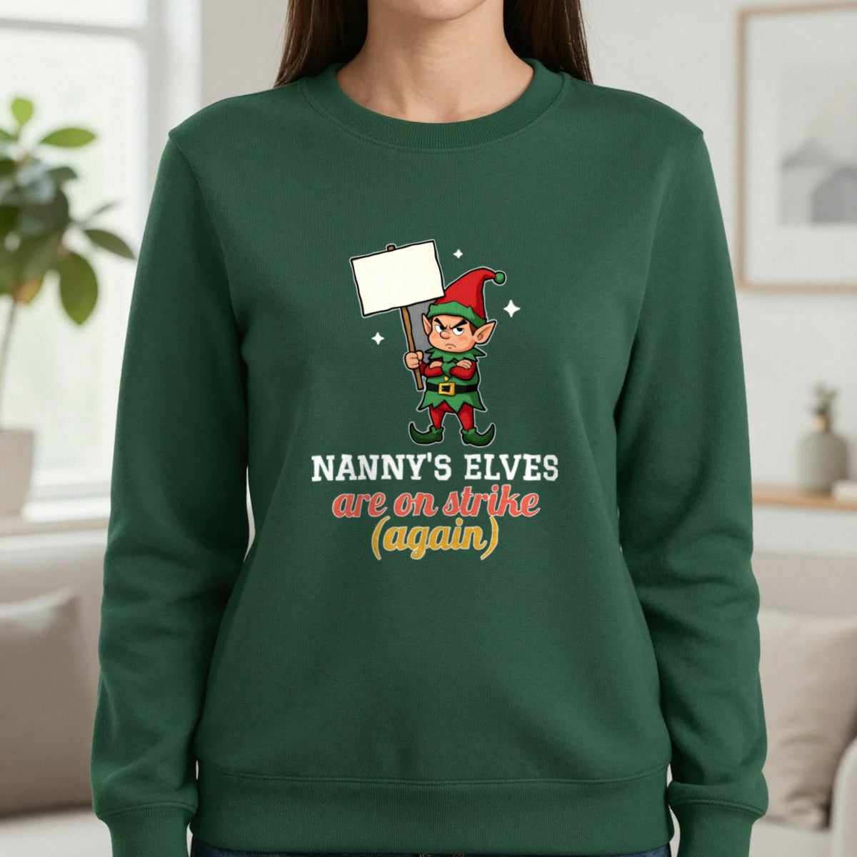 Personalised Elves On Strike Christmas Jumper & T-Shirt Sweatshirt in Forest Green, worn, our photo