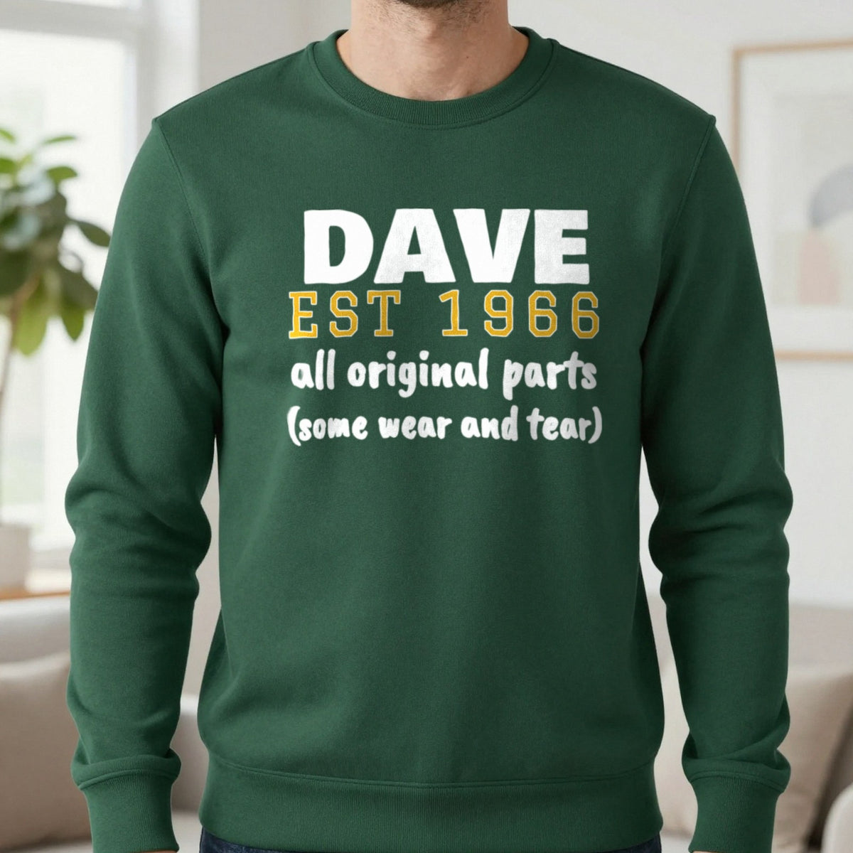 Personalised Name Est. Year All Original Parts T-Shirt Sweatshirt in Forest Green, worn, our photo
