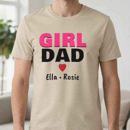 Personalised Girl Dad T-Shirt With Daughters Names T-Shirt in Sand, worn, our photo