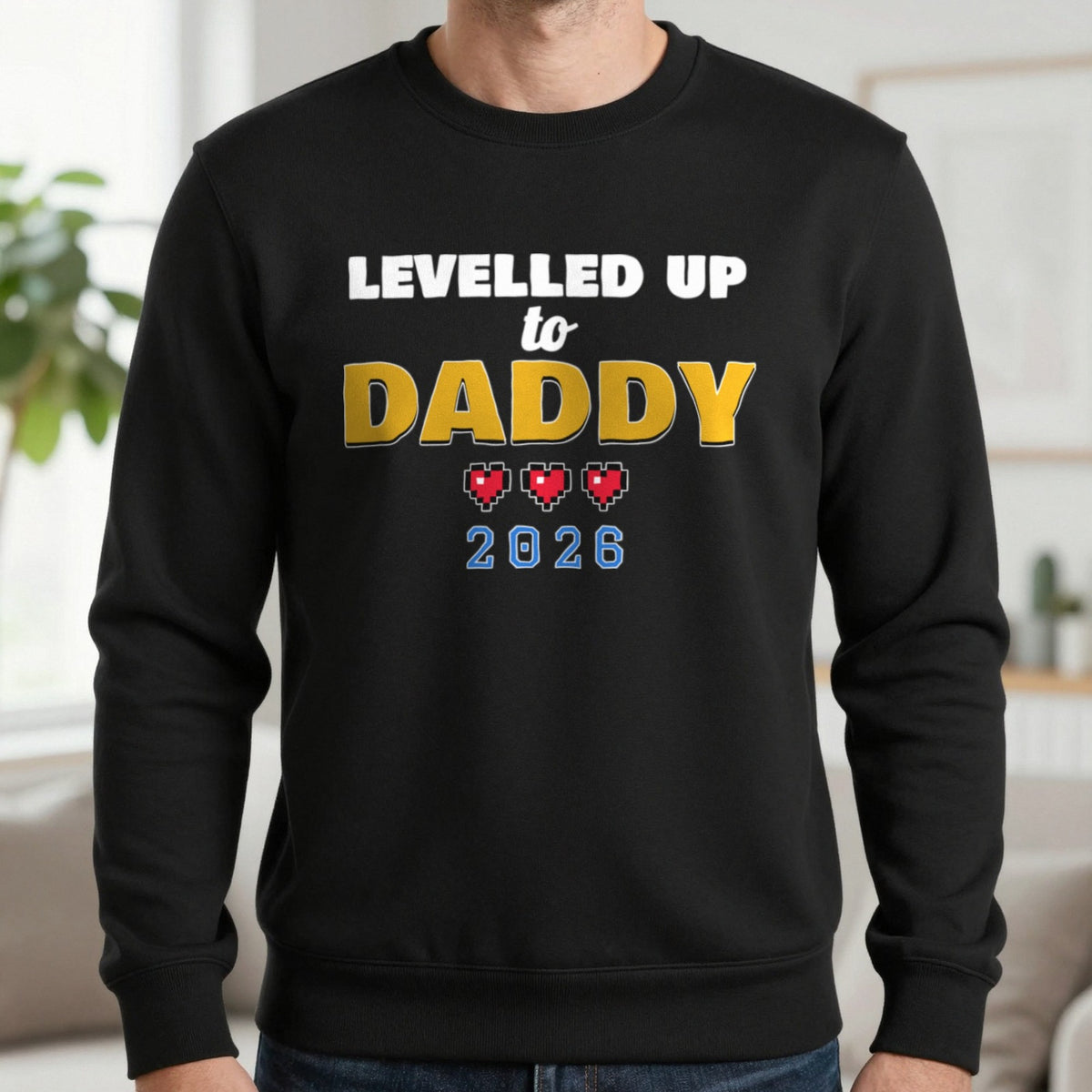 Personalised Levelled Up To Daddy T-Shirt & Sweatshirt Sweatshirt in Black, worn, our photo