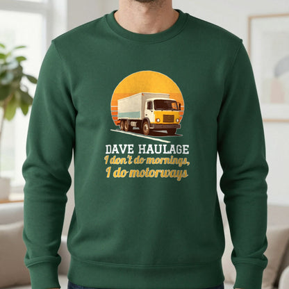Personalised Haulage T-Shirt & Sweatshirt Sweatshirt in Forest Green, worn, our photo