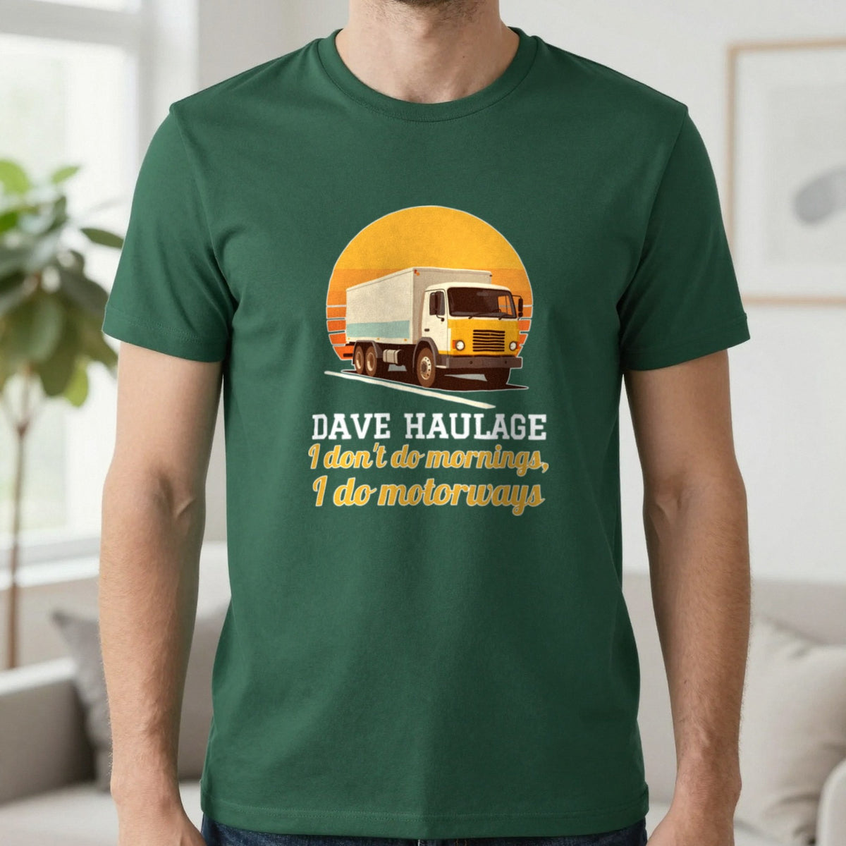 Personalised Haulage T-Shirt & Sweatshirt T-Shirt in Forest Green, worn, our photo