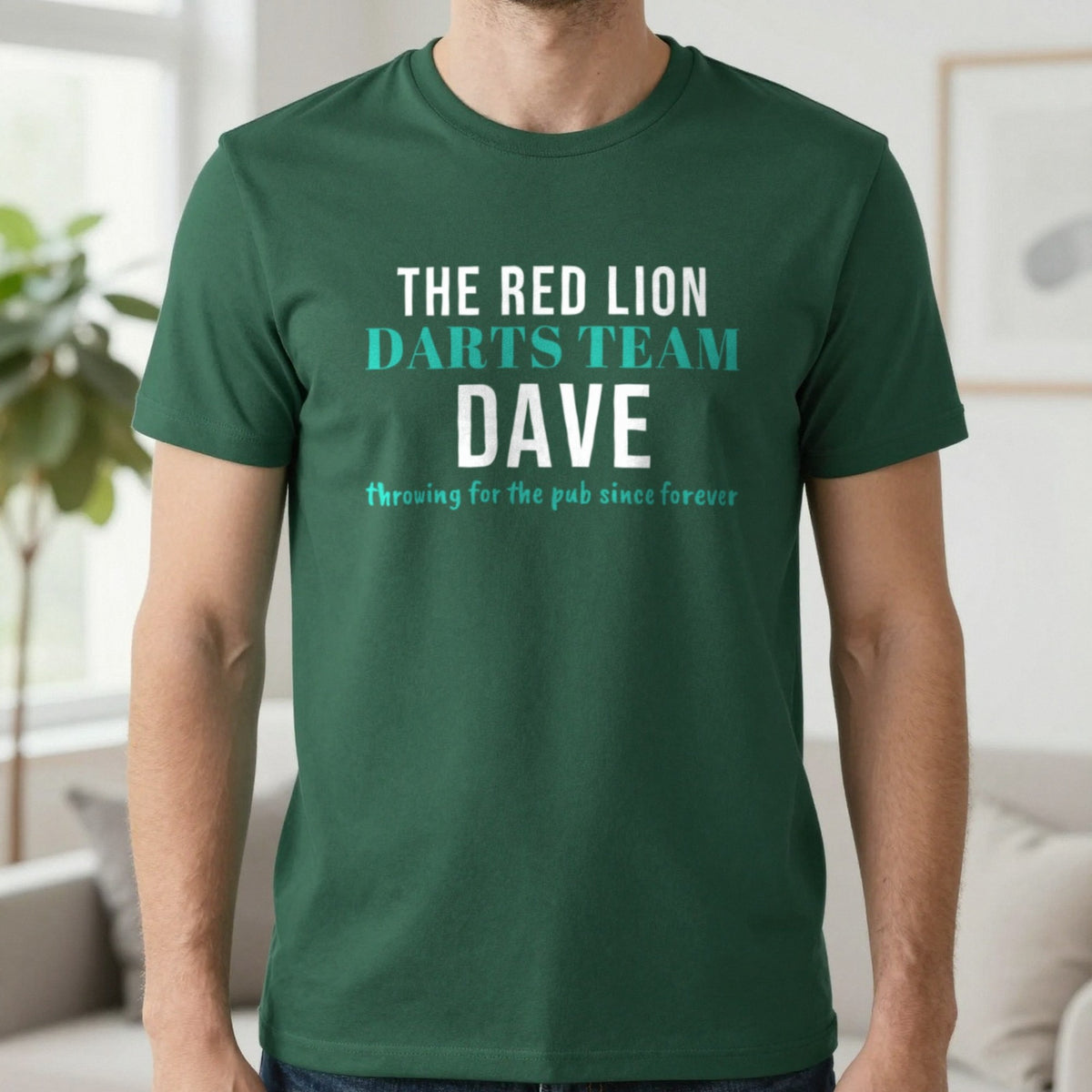 Personalised Pub Darts Team T-Shirt & Sweatshirt T-Shirt in Forest Green, worn, our photo