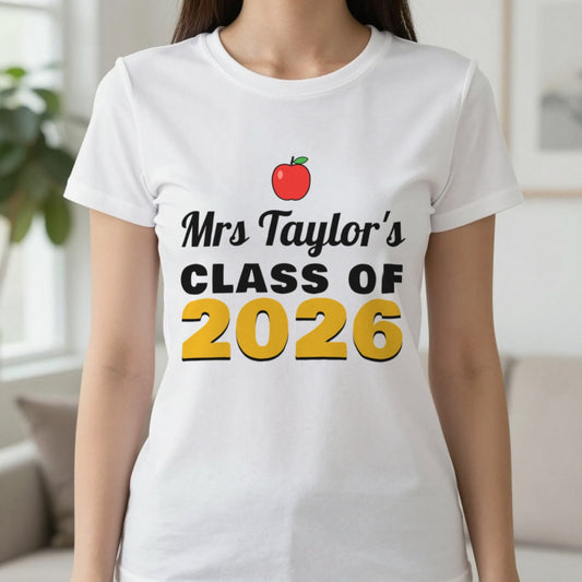 Personalised Teacher Class Of 2026 T-Shirt & Sweatshirt T-Shirt in White, worn, our photo