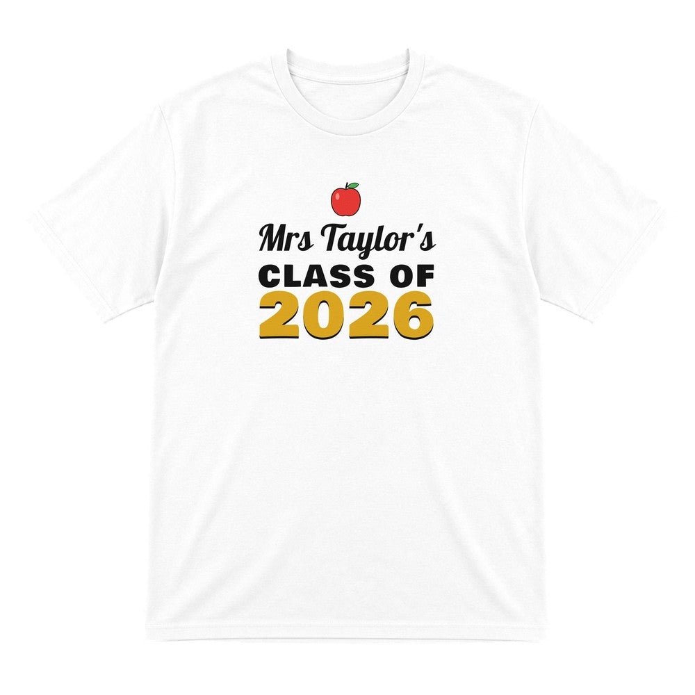Personalised Teacher Class Of 2026 T-Shirt & Sweatshirt laid flat