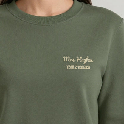 Personalised Embroidered Teacher Sweatshirt with Name, worn