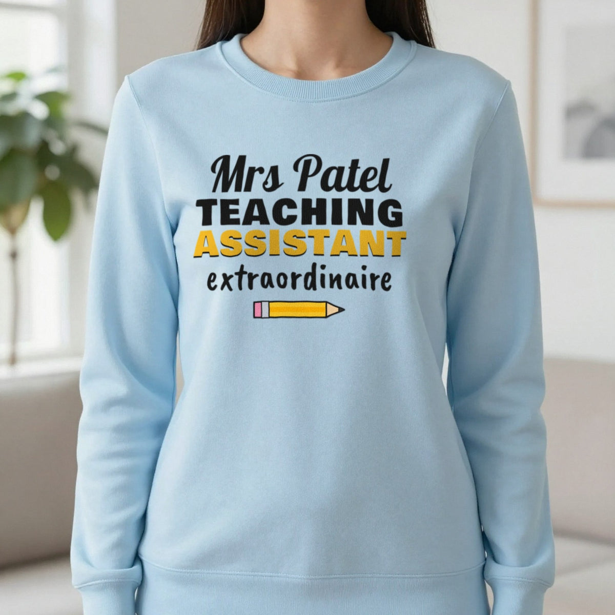 Personalised Teaching Assistant T-Shirt & Sweatshirt Sweatshirt in Light Blue, worn, our photo