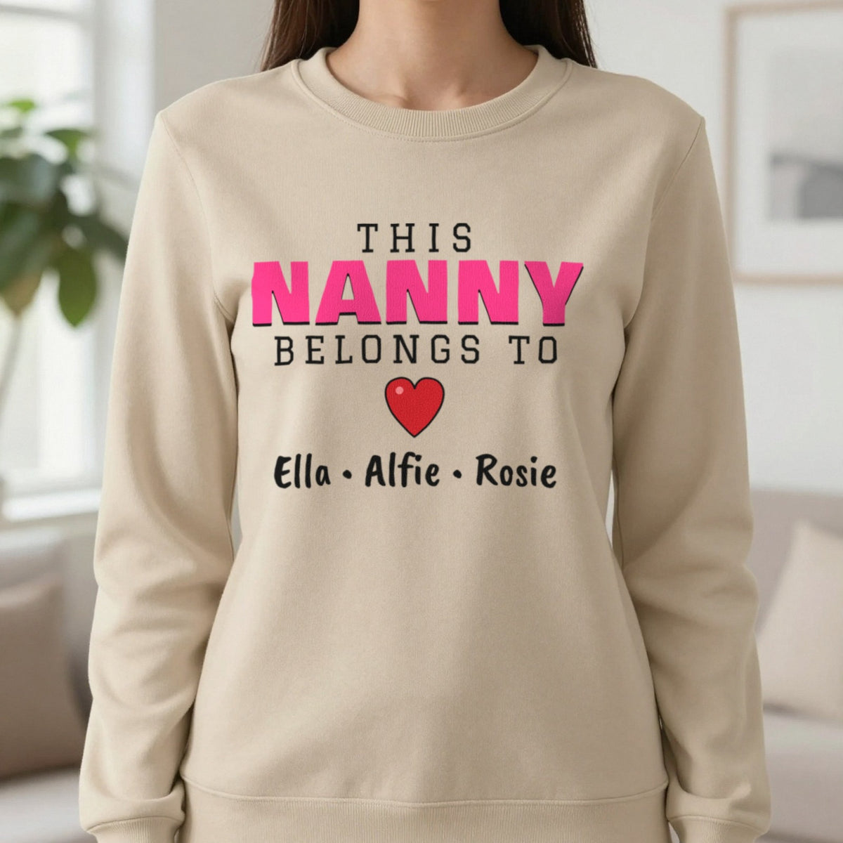 Personalised This Nanny Belongs To T-Shirt & Sweatshirt Sweatshirt in Sand, worn, our photo