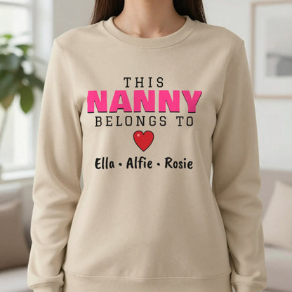 Personalised This Nanny Belongs To T-Shirt & Sweatshirt Sweatshirt in Sand, worn, our photo