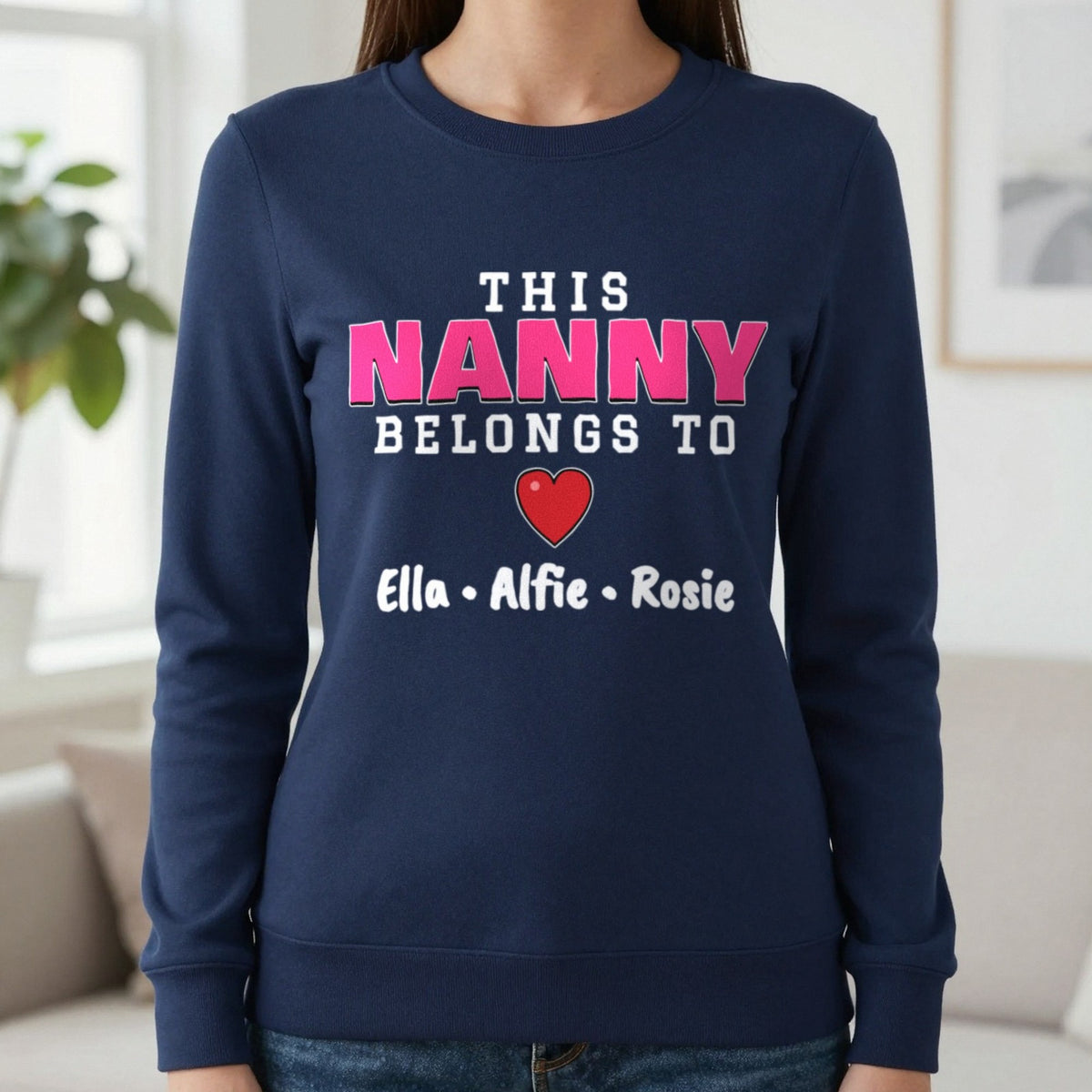 Personalised This Nanny Belongs To T-Shirt & Sweatshirt Sweatshirt in Navy, worn, our photo