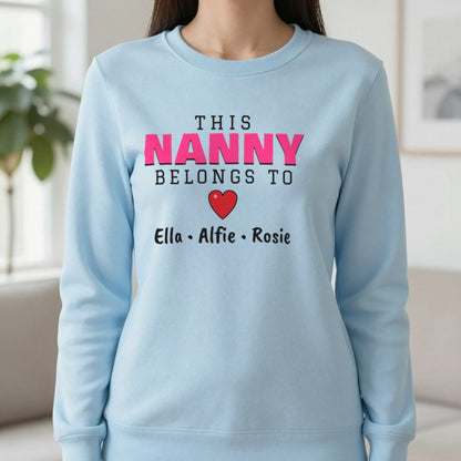 Personalised This Nanny Belongs To T-Shirt & Sweatshirt Sweatshirt in Light Blue, worn, our photo