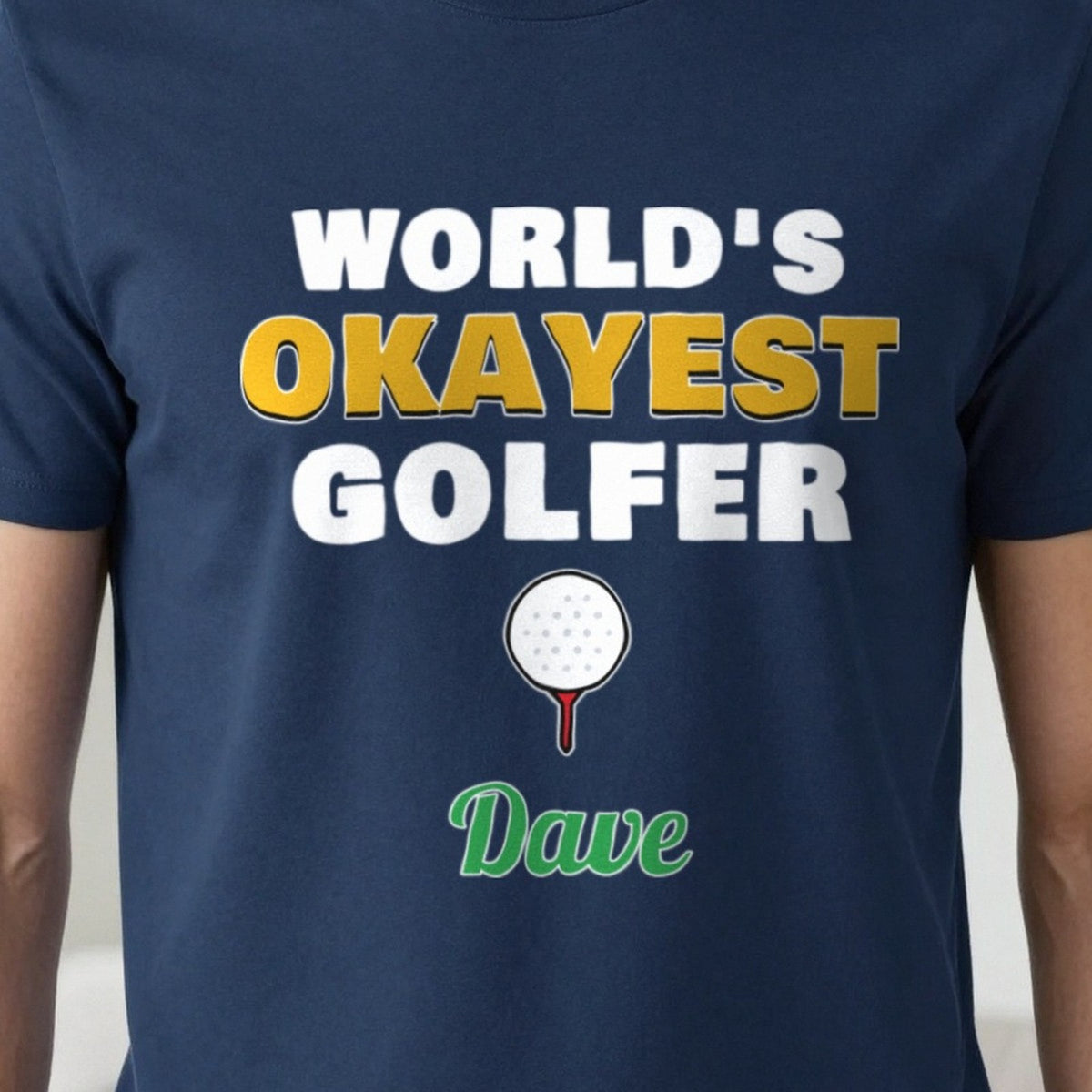 Personalised World's Okayest Golfer T-Shirt & Sweatshirt print close-up, our photo