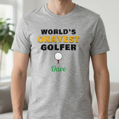 Personalised World's Okayest Golfer T-Shirt & Sweatshirt T-Shirt in Sport Grey, worn, our photo