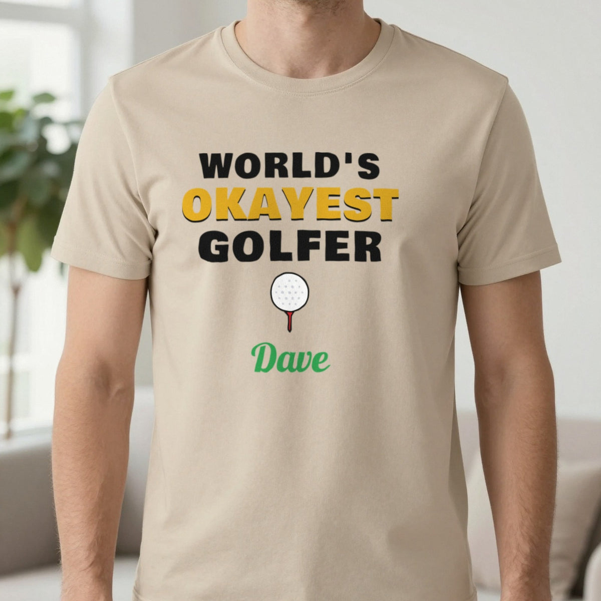 Personalised World's Okayest Golfer T-Shirt & Sweatshirt T-Shirt in Sand, worn, our photo