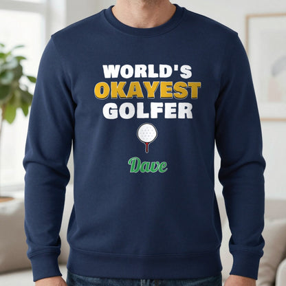 Personalised World's Okayest Golfer T-Shirt & Sweatshirt Sweatshirt in Navy, worn, our photo