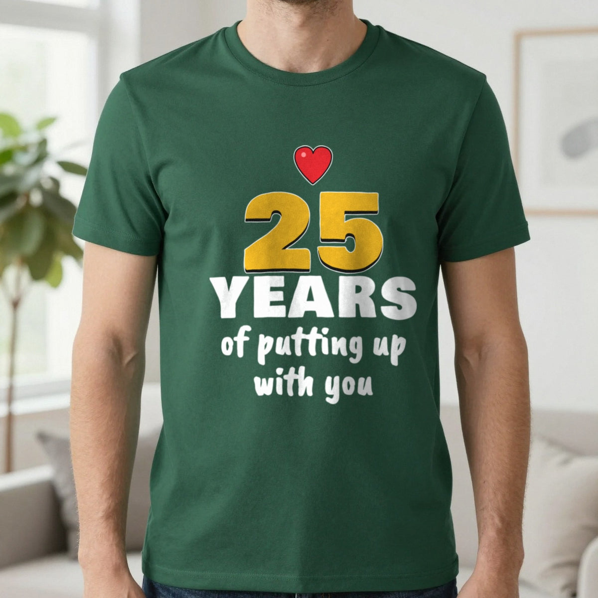 Personalised Years Of Putting Up With You T-Shirt T-Shirt in Forest Green, worn, our photo