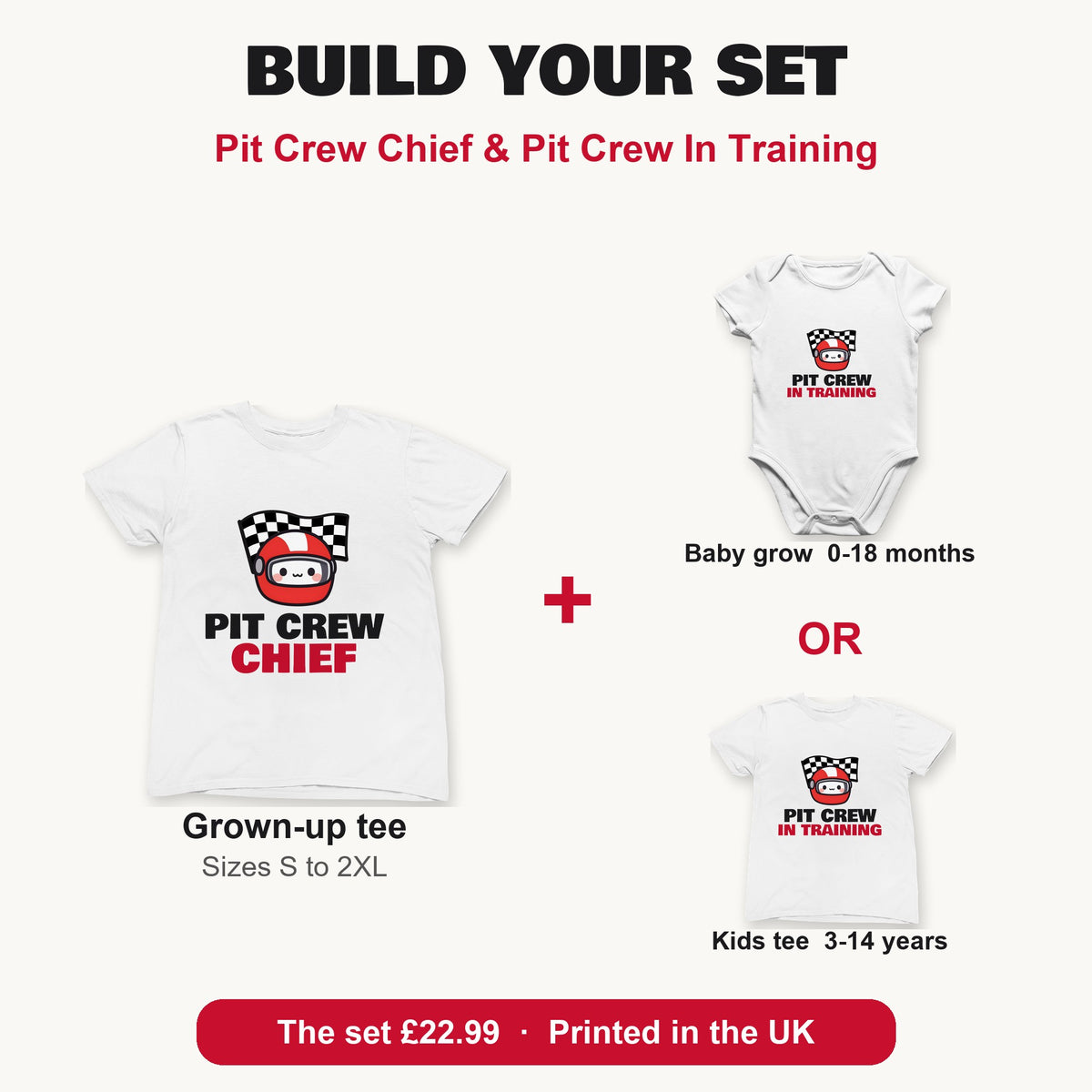 Pit Crew Chief & Pit Crew In Training matching set build your set: grown-up tee with baby grow or kids tee