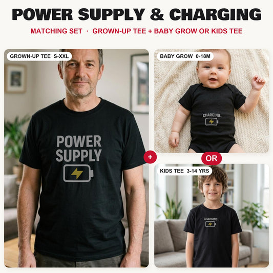Power Supply & Charging matching set: grown-up tee with baby grow or kids tee