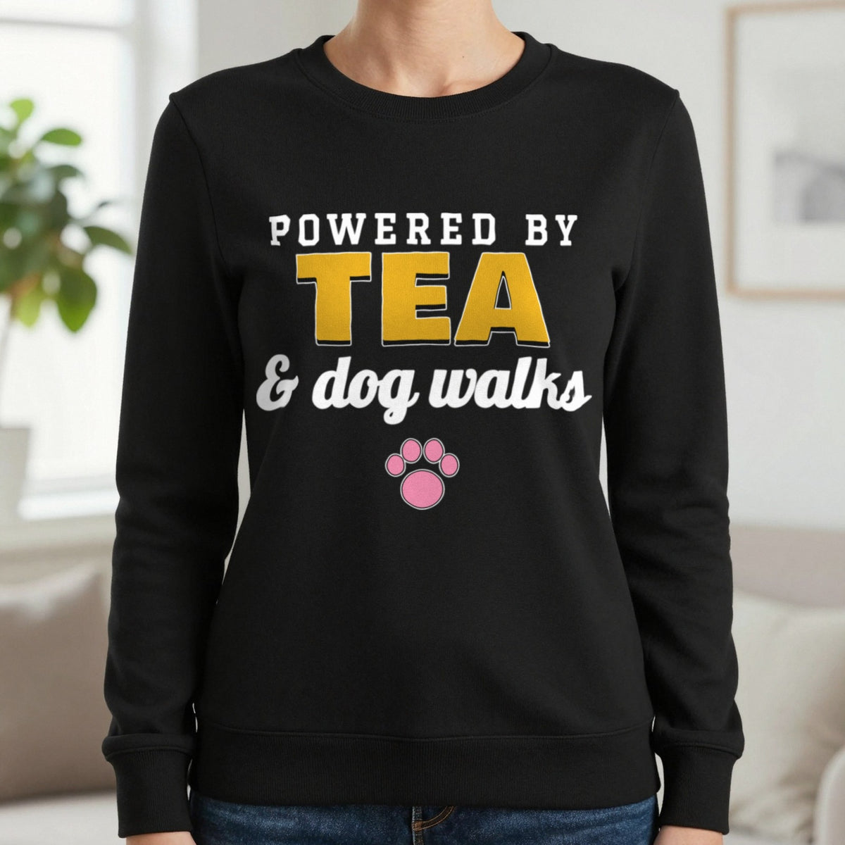 Powered By Tea And Dog Walks Funny Dog T-Shirt & Sweatshirt in Black (Sweatshirt), worn, our photo