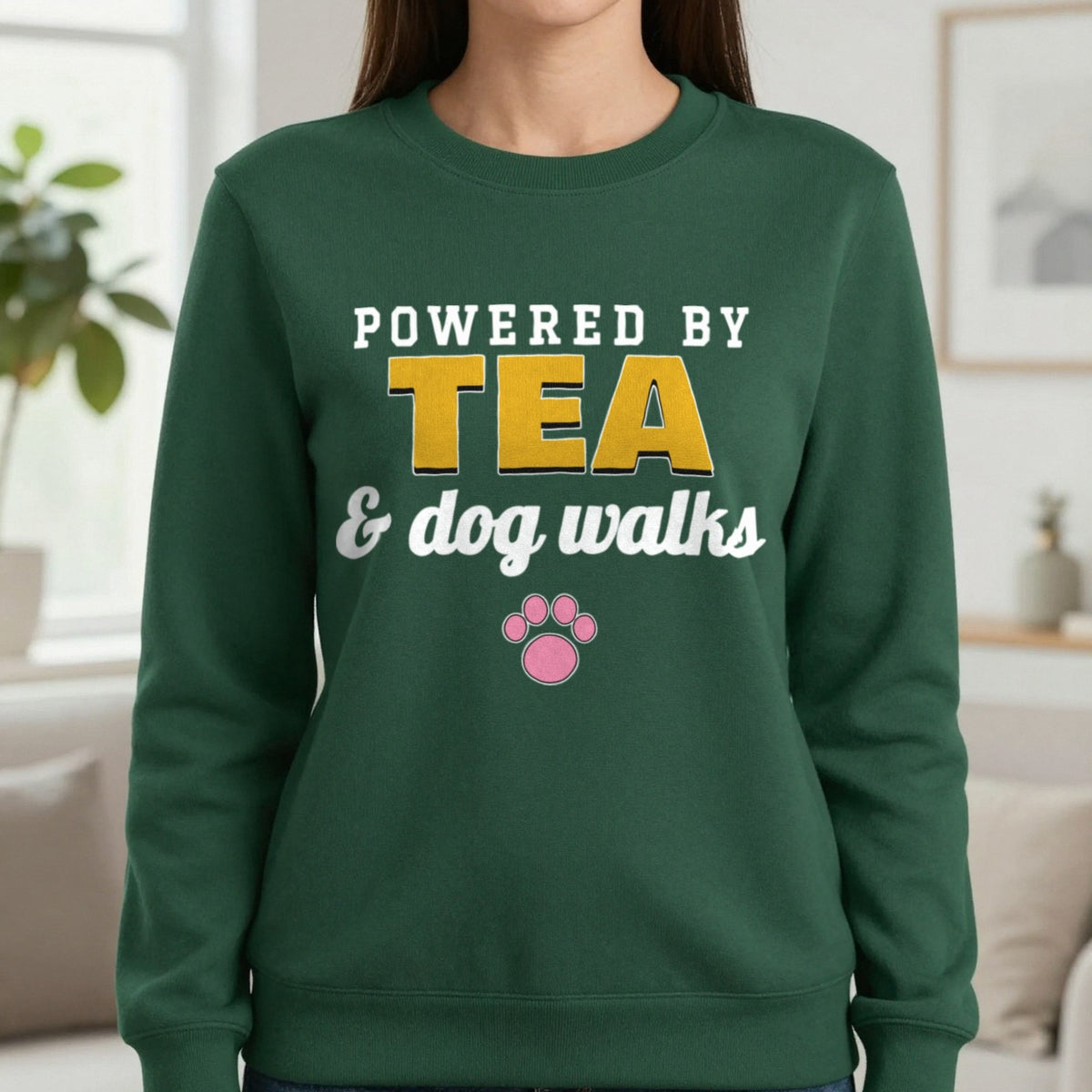 Powered By Tea And Dog Walks Funny Dog T-Shirt & Sweatshirt in Forest Green (Sweatshirt), worn, our photo